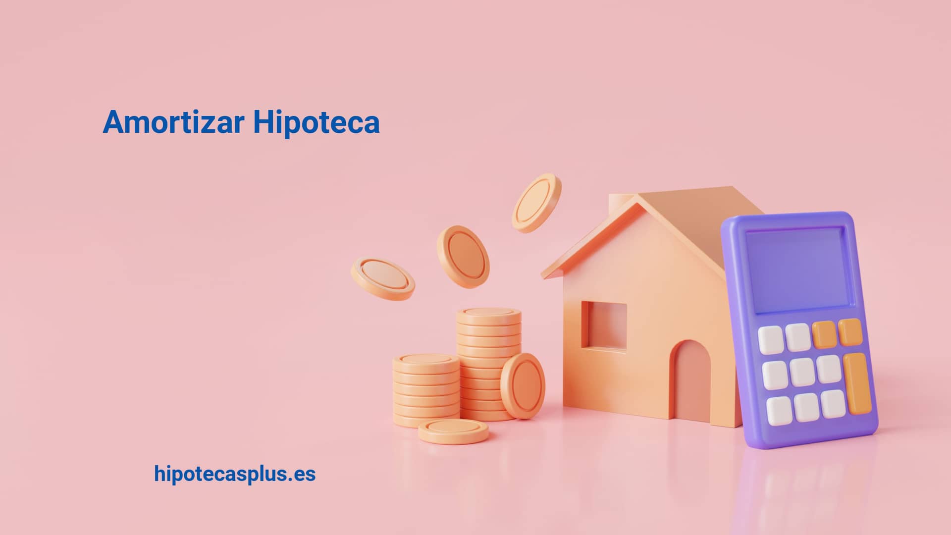 https://www.hipotecasplus.es/wp-content/uploads/Amortizar-hipoteca-.jpg