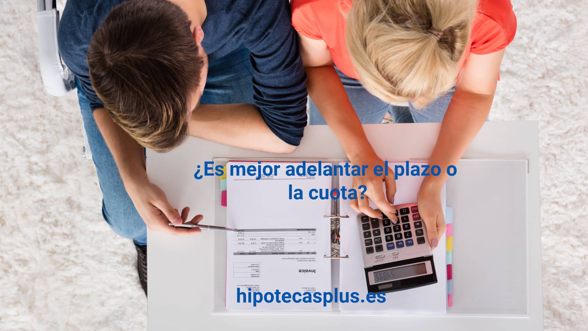 https://www.hipotecasplus.es/wp-content/uploads/HipotecasPlus-Es-mejor-adelantar-plazo-o-cuota.jpg