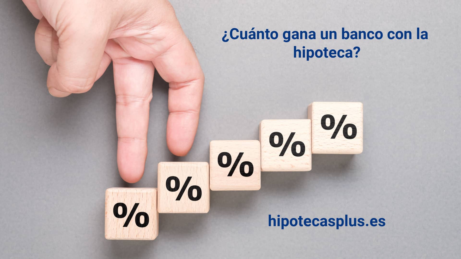 https://www.hipotecasplus.es/wp-content/uploads/HipotecasPlus-¿Cuanto-gana-un-banco-con-la-hipoteca.jpg