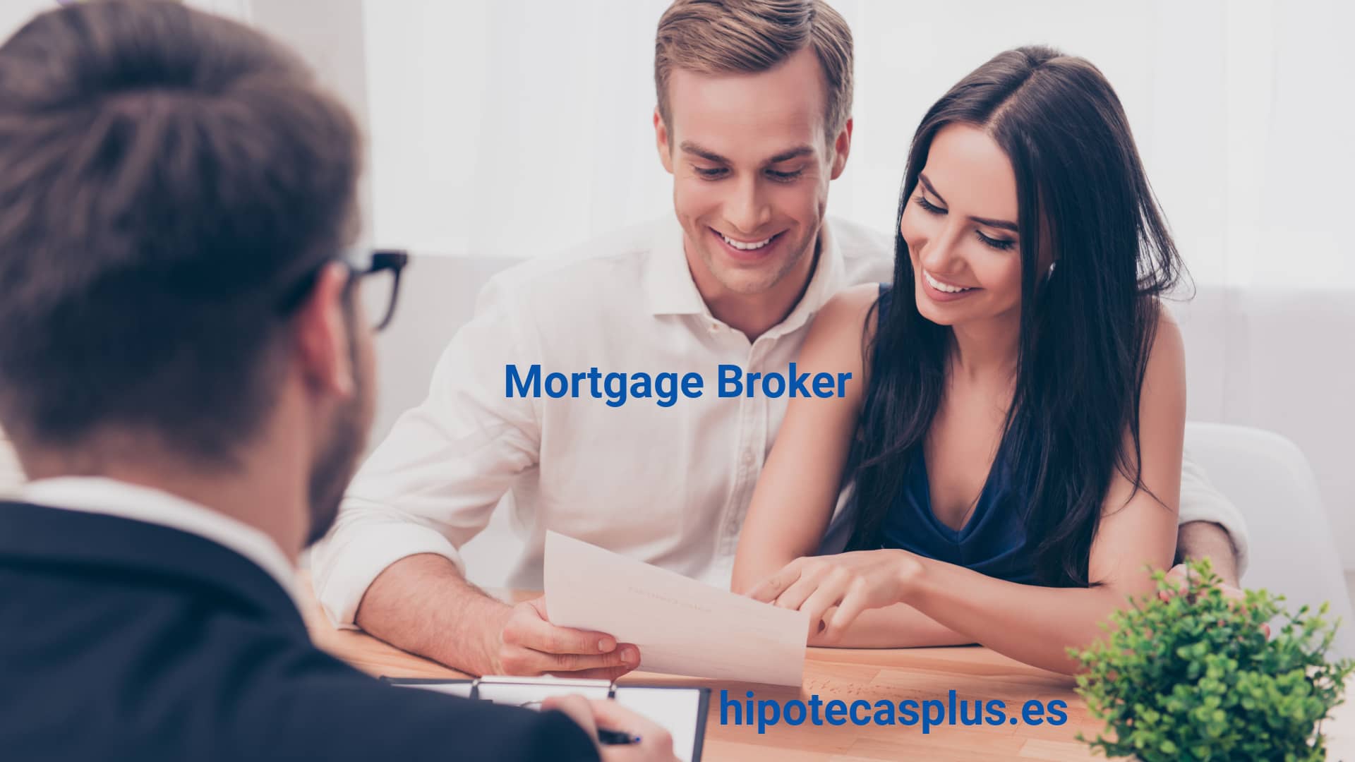 https://www.hipotecasplus.es/wp-content/uploads/Mortgage-Broker-.jpg