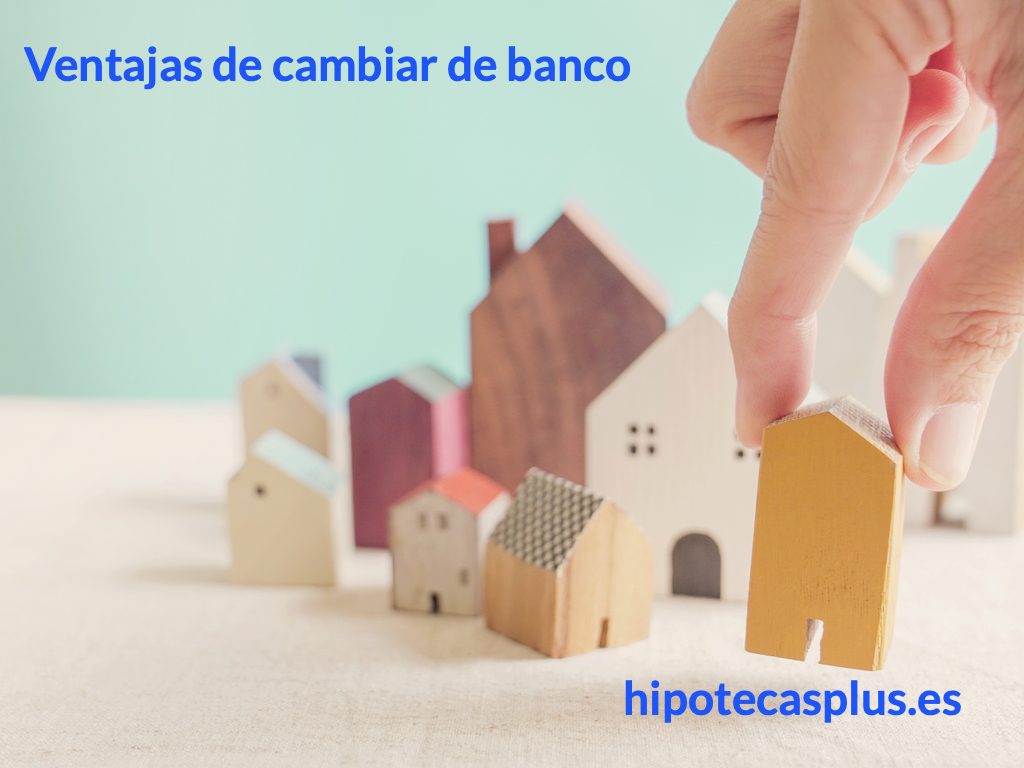 https://www.hipotecasplus.es/wp-content/uploads/Ventajas-de-cambiar-de-banco-250x250.jpg