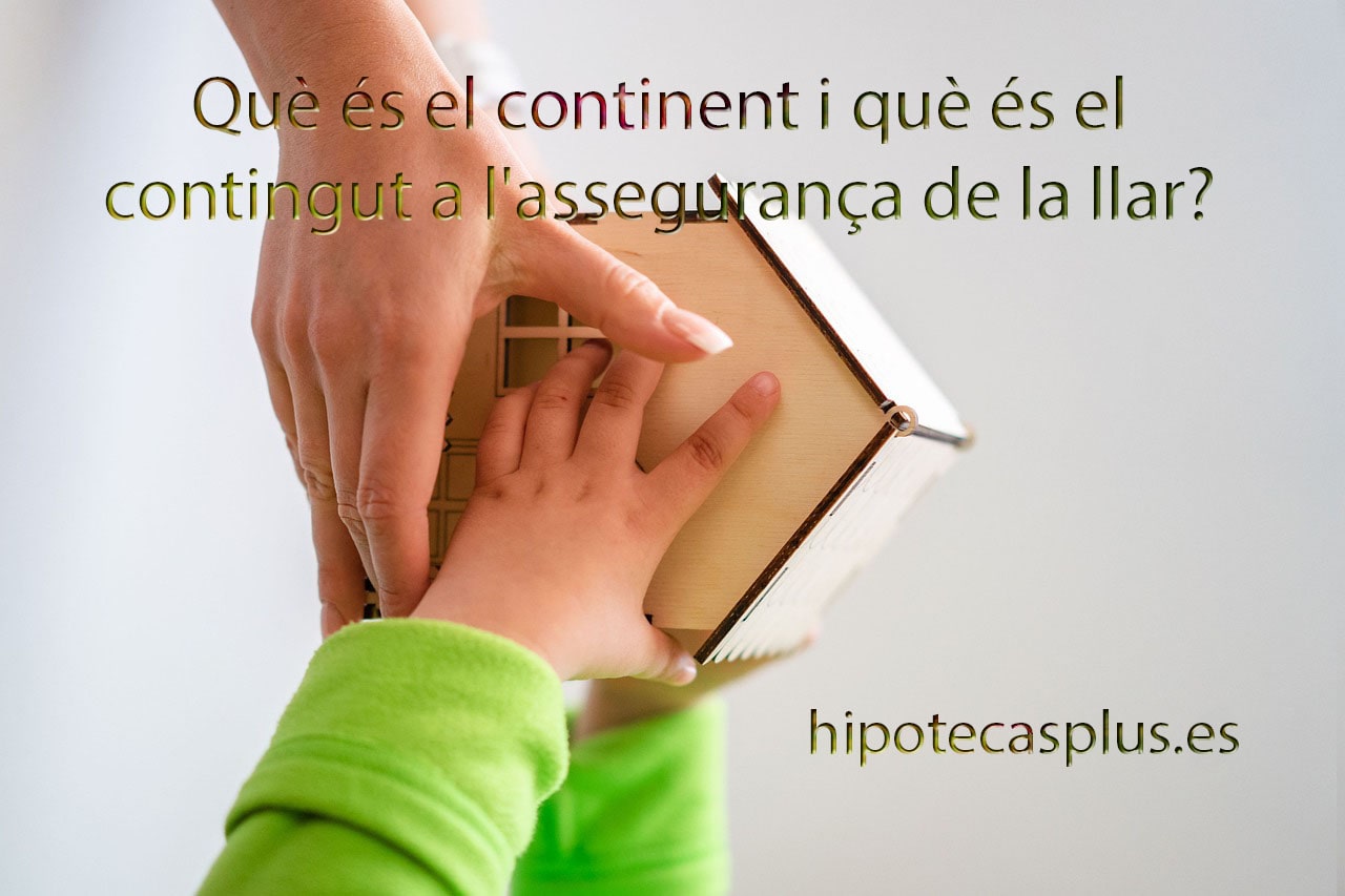 https://www.hipotecasplus.es/wp-content/uploads/continent-contingut-min.jpg