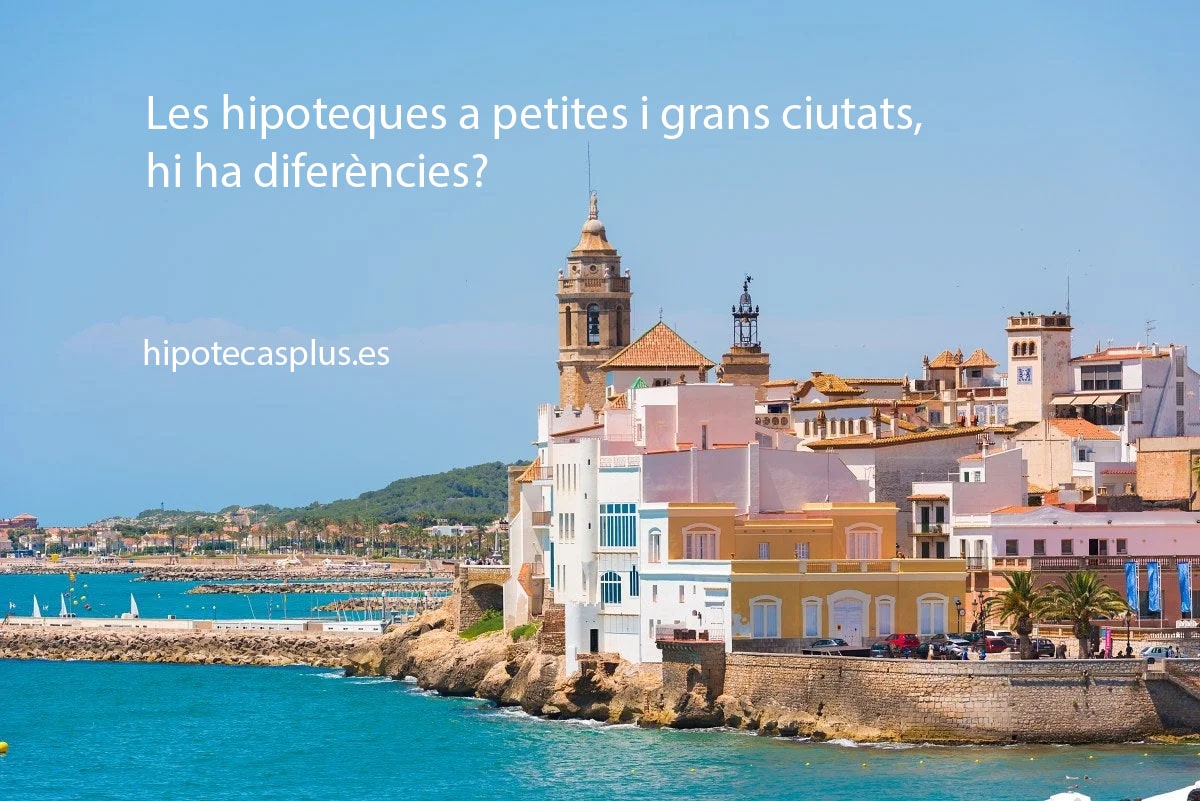 https://www.hipotecasplus.es/wp-content/uploads/hipotecas-grandes-pequenyas-diferencias-catalan-min.jpg
